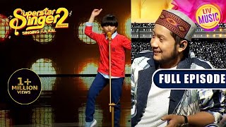 Rohan ने Pawandeep के लिए गाया "Joru Ka Ghulam" | Superstar Singer S 2 | Full Episode
