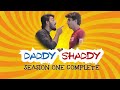 Daddy Shaddy | Season 1 Complete | Comedy Web Series | Maaz Ali | The Aroos