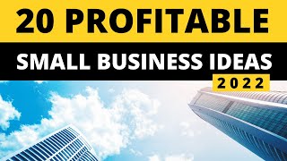 20 Profitable Small Business Ideas in 2022