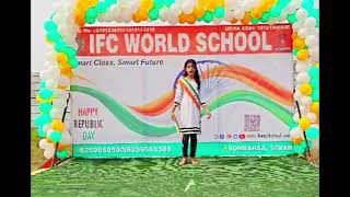 Teri mitti | IFC WORLD SCHOOL SONBARSA SIWAN | #76 republic day #school #ifc #trending #motivation