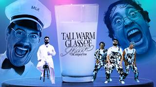 TALL WARM GLASS OF MILK | OFFICIAL VIDEO