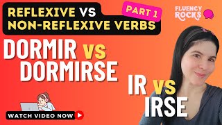 Reflexive Verbs vs NON-reflexive Verbs in Spanish – With a Story!!! (Pt. 1)