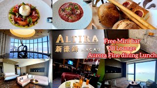 ALTIRA MACAU 🇲🇴🏨 STAYCATION FREE MINIBAR,38 LOUNGE, AURORA FINE DINING