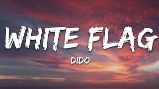 Dido - White Flag (Lyrics)