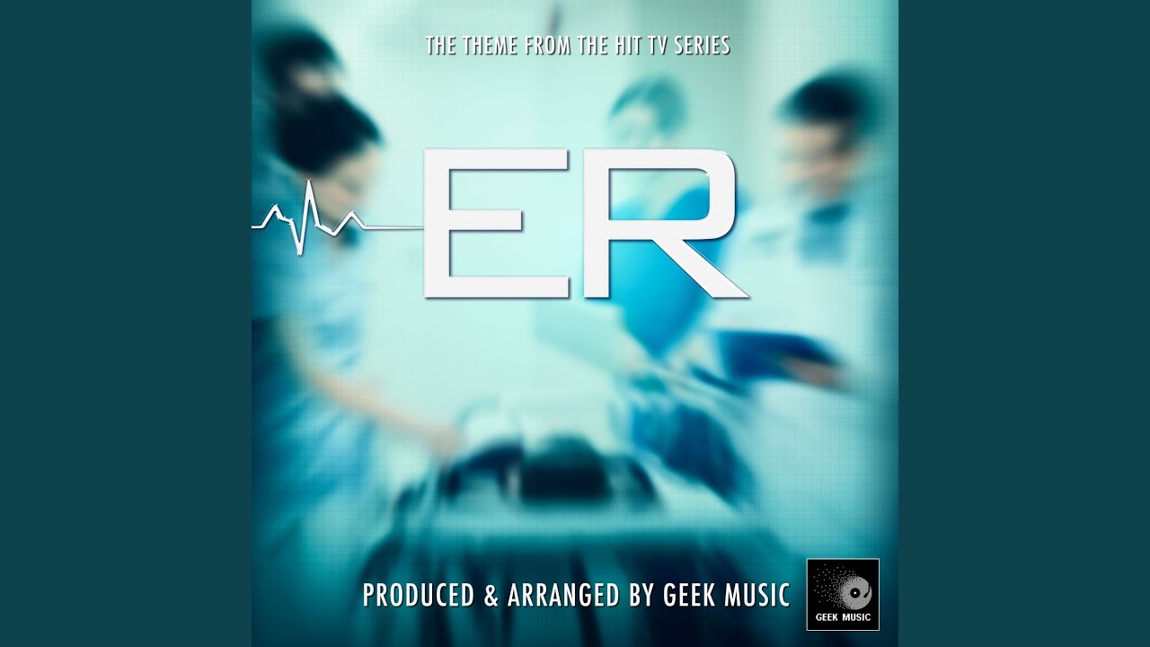 Er Main Theme From Er Youtube Music