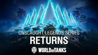 Onslaught Legends Series Returns | World of Tanks