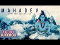 Mahadev - Shravan Essentials | Audio Jukebox | Latest Hindi Devotional Songs | Red Ribbon Musik