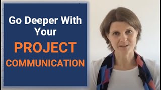 Deepen Your Project Communication