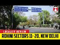 Locality Review: Rohini Sectors 11 to 20, New Delhi #MBTV #LocalityReview