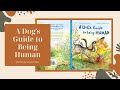 A Dog's Guide to Being Human Read Aloud by Reading Pioneers Academy