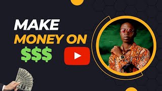 How To Earn Money On YouTube:Tips For Beginners