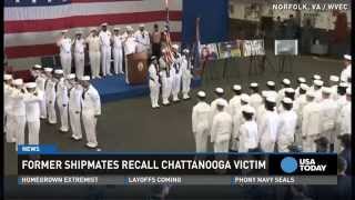 Shipmates honor Chattanooga shooting victim