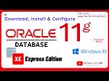 How to Install Oracle 11g Express Edition on Windows 10 - 64 bit | Download , Install and Configure
