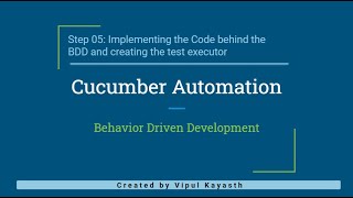 Step 5: Cucumber + Selenium + Java - Code Behind Implementation and Test Executor