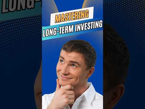 Mastering Long-Term Investing: 6 Quick Tips in One Minute