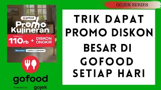 6 Triks cara mendapatkan diskon promo besar di GOFOOD setiap hari