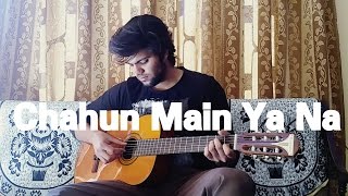 Fingerstyle Guitar Cover |(Arijit Singh) Chahun Main Ya Naa -  Aashiqui 2 |