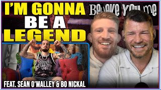 BISPING'S BELIEVE YOU ME Podcast: I'm Gonna Be a Legend! Ft. Sean O'Malley,& Bo Nickal