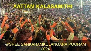 🎧🎧AATTAM KALASAMITHI | @SREE SANKARAMKULANGARA POORAM 2024 | MASS ENTRY💃❤️‍🔥￼