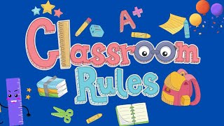Classroom Rules For Kids Learning | Classroom rules and regulation | Rules In Classroom