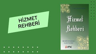 HİZMET REHBERİ 3 (Enaniyeti Mana-yı Harfi ile Eritmek)