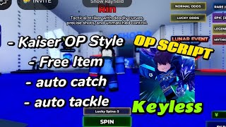 [OP] BLUE LOCK RIVALS SCRIPT NO KEY | NEW OP KAISER STYLE AND FREE ITEM