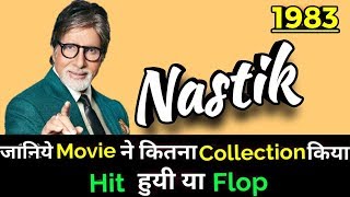 Amitabh Bachchan NASTIK 1983 Bollywood Movie LifeTime WorldWide Box Office Collection