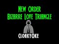 New Order - Bizarre Love Triangle (karaoke)