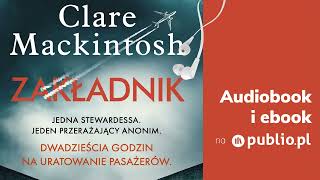 Zakładnik. Clare Mackintosh. Audiobook PL