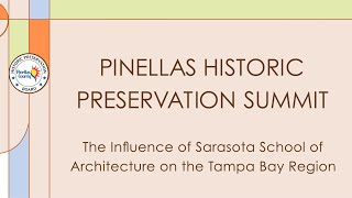 2024 Pinellas Historic Preservation Summit - The Influence of Sarasota School of Architecture