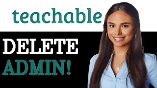 How To Delete Remove Admin In Teachable (2025)