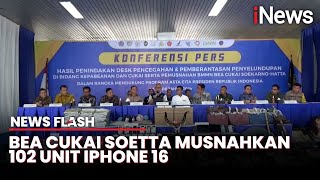 Termasuk Iphone 16, Bea Cukai Soetta Musnahkan Barang Selundupan dengan Nilai Miliaran