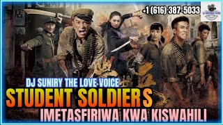 STUDENT SOLDIERS EP ((01)) IMETASFIRIWA KWA KISWAHILI,, DJ SUNIRY THE LOVE VOICE.!!