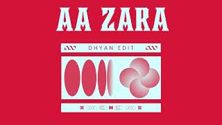 Aa Zara (Dhyan Edit) | Bolly Tech