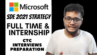 Microsoft SDE Strategy 2021 🔥 | Internship and Placement | Off Campus & On Campus | Questions 🔥