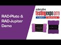 RAD-Pluto and RAD-Jupiter Demo at Testing Expo Novi 2019