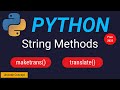 Maketrans() and Translate() functions in Python | Built-in String methods |  Unicode