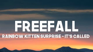 Rainbow Kitten Surprise - It's Called: Freefall  (Lyrics) @RainbowKittenSurprise