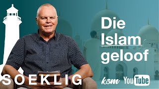 KSM Soeklig | 6 Junie | Die Islam geloof (Mike Burnard)