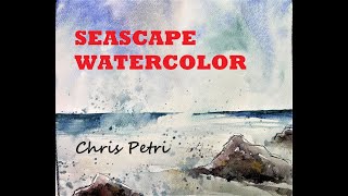 EXTREME BEGINNERS - Seascape Watercolor with Splashing Waves with Chris Petri