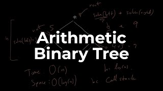 Arithmetic Binary Tree | Data Structures & Algorithms