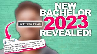 BREAKING NEWS: NEXT BACHELOR 2023 REVEALED - It Is ****!