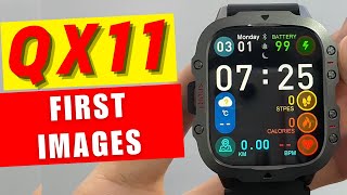 QX11 Smart Watch First Images Best 2024?