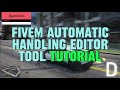 FiveM Automatic Handling Editor Tool Tutorial