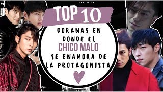 TOP 10 Doramas donde el CHICO MALO se enamora de la protagonista - Melidrama