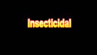 What Is The Definition Of Insecticidal Medical School Terminology Dictionary