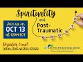 (2/6) Spirituality and Post-Traumatic Growth: Spirituality as Catalyst for Resilience