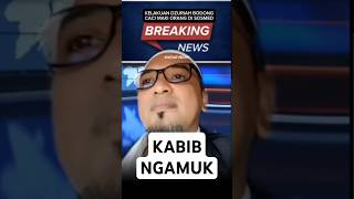 KABIB NGAMUK RUNGKAD SEPI JOB #habib #baalawi #nasabhabaib #kyaiimaduddin