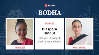 Bodha | EP 20 | Life and History of Surinamese Hindus | R. Kirtie Algoe | Kavita Krishna Meegama