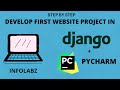 STEP BY STEP DJANGO INSTALLATION IN PYCHARM DEVELOP FIRST WEB APPLICATION| INFOLABZ